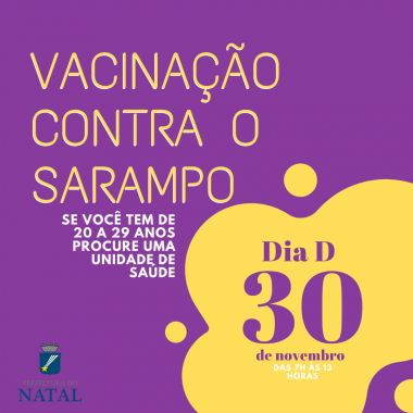 SMS realiza sábado Dia D de Vacinação contra Sarampo para adultos