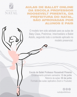 Aulas online do Ballet da Prefeitura do Natal são aprovadas por alunos e pais