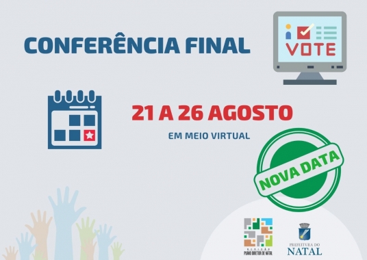 Conferência Final do PDN é transferida para os dias 21 a 26 de agosto