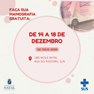  Mutirão de mamografia da Prefeitura estará em Nova Natal de 14 a 18 de dezembro  