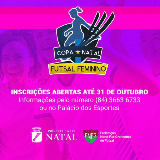 Inscrições abertas para a Copa Natal de Futsal Sub-13 e Copa Natal de Futsal Feminino 