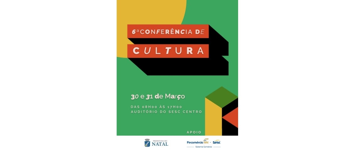 Conferência Municipal de Cultura acontece nesta quarta (30) e quinta (31) no SESC/Centro