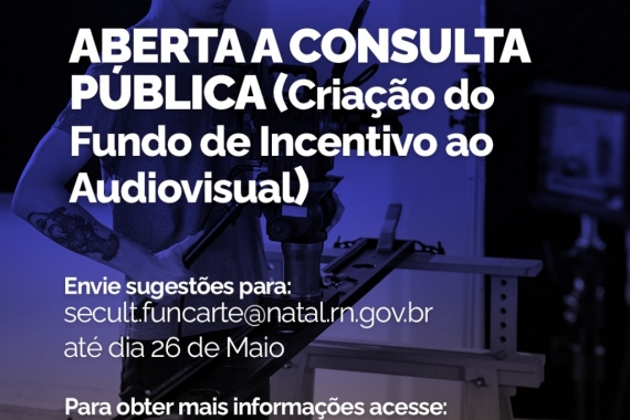 Prefeitura do Natal abre consulta pública para criação do fundo de incentivo ao audiovisual 