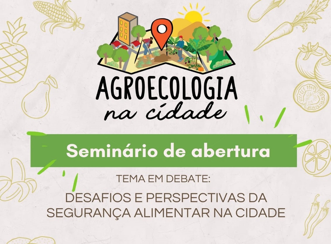 Lançamento do Projeto Agroecologia na Cidade será nesta sexta (19)