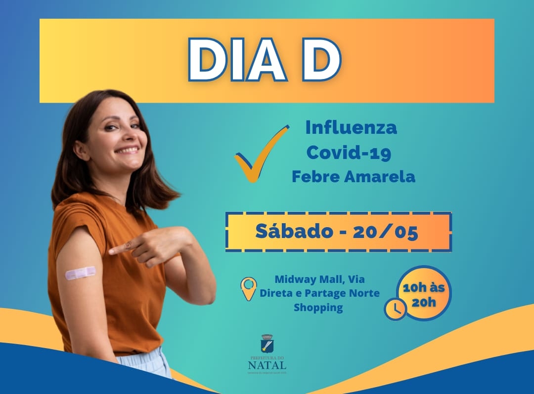 Natal realiza Dia D de vacinação contra Influenza, Covid-19 e febre amarela neste sábado
