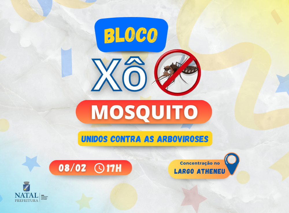 SMS reforça o combate às arboviroses com bloco “Xô mosquito” nesta quinta-feira